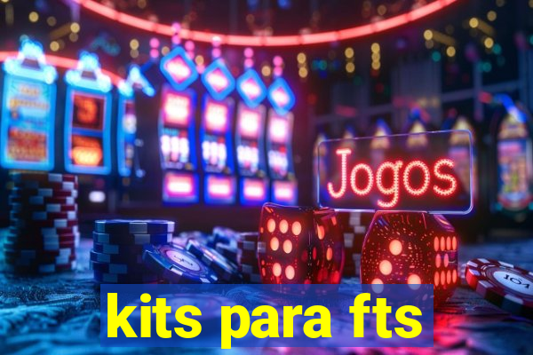 kits para fts